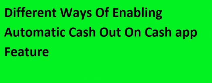 Why Should Users Enable Auto Cash Out On Cash App